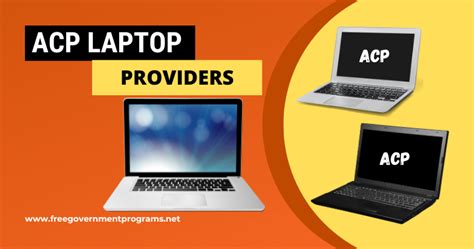 ACP services and devices are subject to consumer eligibility, provider participation, product availability, and FCCUniversal Service Administrative Company. . Acp program laptop providers